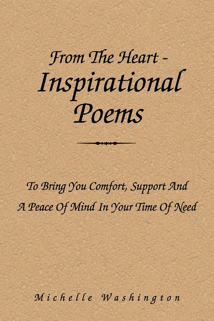 To　Peace　Heart-Inspirational　in　From　(Paperback)　of　Mind　of　Bring　Support　You　the　Time　and　Need　Poems　Your　Comfort,　a