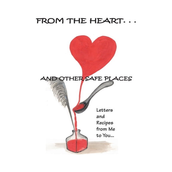 From the Heart and Other Safe Places, (Paperback)