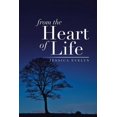 thumbnail image 1 of From the Heart of Life (Paperback), 1 of 1