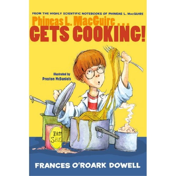 Pre-Owned Phineas L. Macguire . . . Gets Cooking! (Hardcover) 1481400991 9781481400992