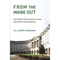 thumbnail image 1 of Pre-Owned From the Inside Out: The Fight for Environmental Justice within Government Agencies (Urban and Industrial Environments) Paperback, 1 of 1