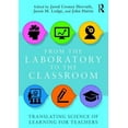 thumbnail image 1 of From the Laboratory to the Classroom: Translating Science of Learning for Teachers, (Paperback), 1 of 1