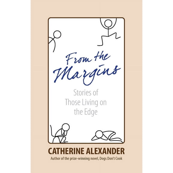 From the Margins: Stories of Those Living on the Edge, (Paperback)