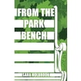 thumbnail image 1 of From the Park Bench, 1 of 1