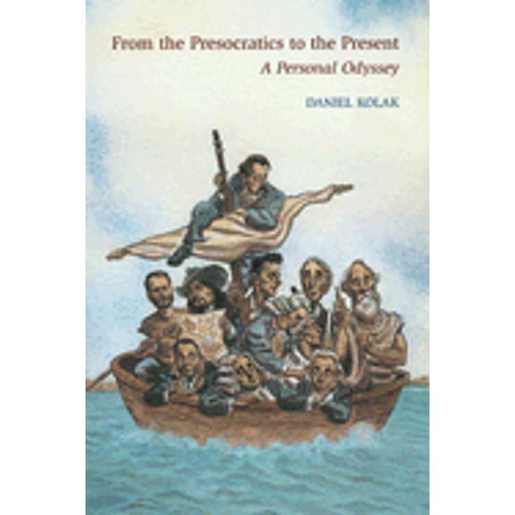 Pre-Owned From the Presocratics to the Present : A Personal Odyssey (Paperback)