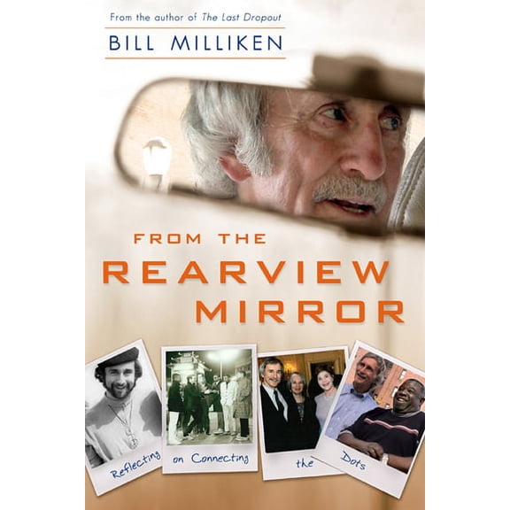 From the Rearview Mirror : Reflecting on Connecting the Dots (Paperback)