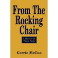 thumbnail image 1 of From the Rocking Chair: A Memoir in Three Parts, (Paperback), 1 of 1