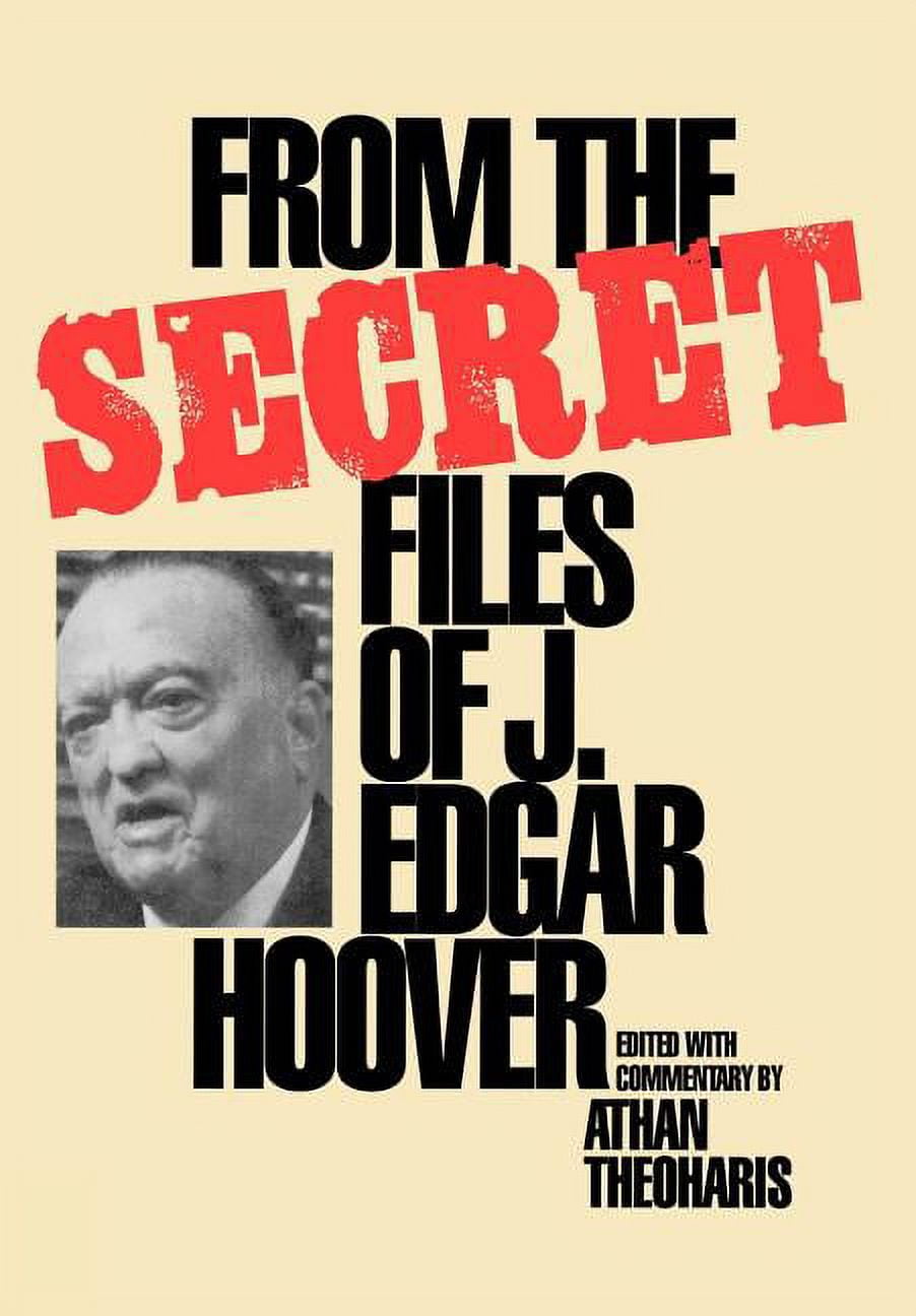 From the Secret Files of J. Edgar Hoover, (Hardcover)