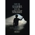 thumbnail image 1 of From the Shadows into the Sunlight: Making Racial Discrimination Irrelevant (Hardcover), 1 of 1