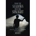 thumbnail image 1 of From the Shadows into the Sunlight: Making Racial Discrimination Irrelevant (Paperback), 1 of 1