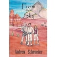 thumbnail image 1 of From the Sky (Paperback) by Andrew Schroeder, 1 of 1