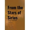 thumbnail image 1 of From the Stars of Sirius - Songs and Poems by 2B1 Energy, (Paperback), 1 of 1