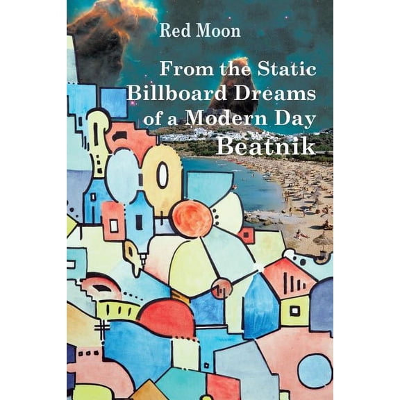 From the Static Billboard Dreams of a Modern Day Beatnik