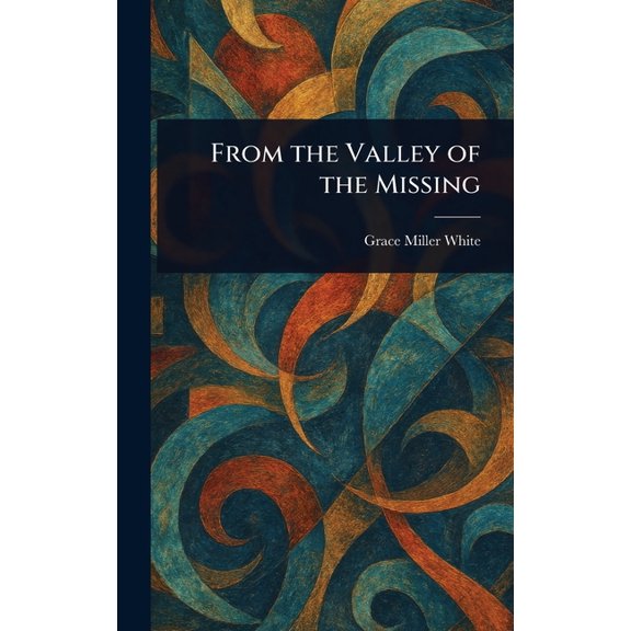 From the Valley of the Missing, (Hardcover)