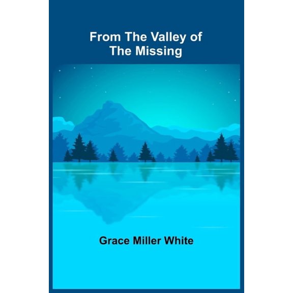 From the Valley of the Missing, (Paperback)