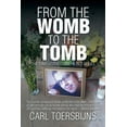thumbnail image 1 of From the Womb to the Tomb : The Tony Lester Story - a Tale of Lies, 1 of 1