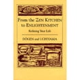 thumbnail image 1 of Pre-Owned From The Zen Kitchen To Enlightenment: Refining Your Life (Paperback) 0834801795 9780834801790, 1 of 1