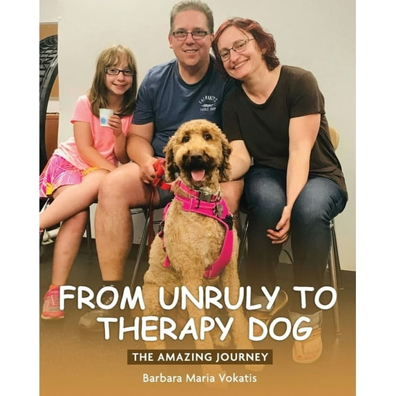 My Amazing Therapy Dog From unruly to therapy dog: The amazing journey, (Paperback)