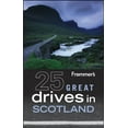thumbnail image 1 of Pre-Owned Frommer's 25 Great Drives in Scotland (Best Loved Driving Tours) (Paperback) 0470904496 9780470904497, 1 of 1