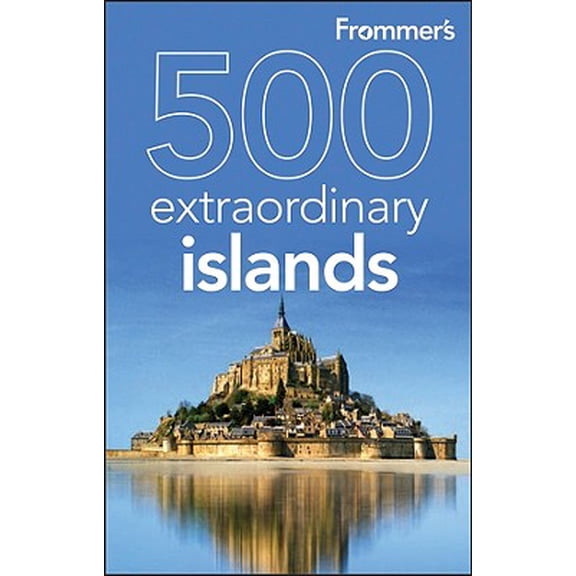 Pre-Owned Frommer's 500 Extraordinary Islands