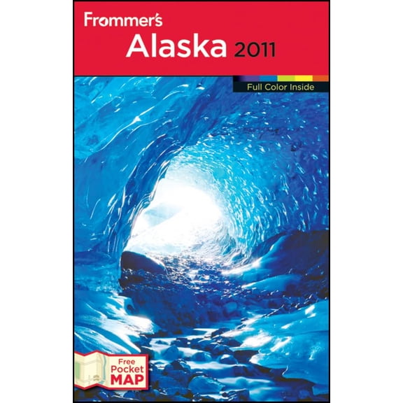 Pre-Owned Frommer's Alaska 2011 (Frommer's Color Complete) (Paperback) 0470638656 9780470638651