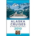 thumbnail image 1 of Pre-Owned Frommer's Alaska Cruises and Ports of Call 2010 (Frommer's Cruises) (Paperback) 0470521686 9780470521687, 1 of 1