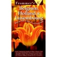 thumbnail image 1 of Pre-Owned Frommer's Belgium, Holland and Luxembourg: With the Best of Brussels and Amsterdam (Frommer's Complete Guides) (Paperback) 002862601X 9780028626017, 1 of 1