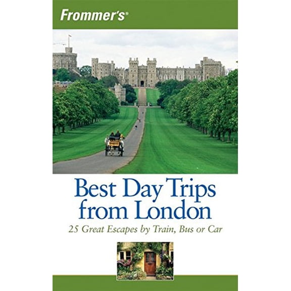 Pre-Owned Frommer's Best Day Trips from London: 25 Great Escapes by Train, Bus or Car (Paperback) 0470181958 9780470181959