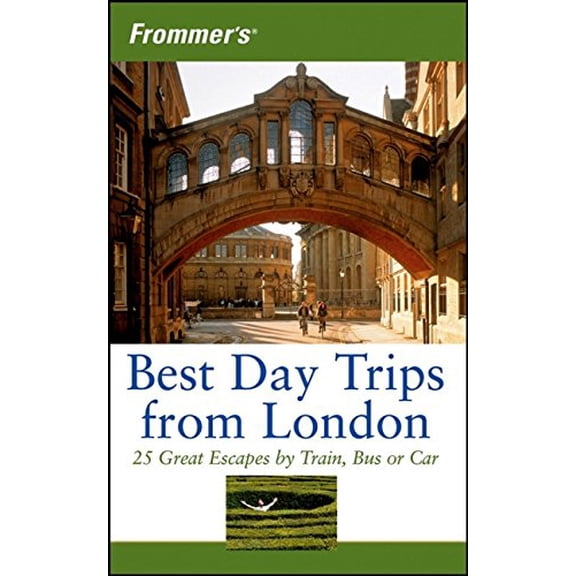 Pre-Owned Frommer's Best Day Trips from London: 25 Great Escapes by Train, Bus or Car (Paperback) 0471747017 9780471747017
