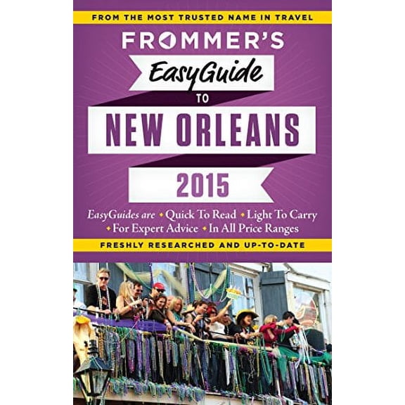 Pre-Owned Frommer's EasyGuide to New Orleans 2015 (Easy Guides) Paperback