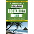 thumbnail image 1 of Pre-Owned Frommer's Easyguide to Costa Rica 2015 (Paperback) 1628871040 9781628871043, 1 of 1