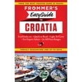 thumbnail image 1 of Pre-Owned Frommer's EasyGuide to Croatia (Paperback) 1628871164 9781628871166, 1 of 1