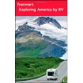 thumbnail image 1 of Pre-Owned Frommer's Exploring America by RV (Frommer's Complete Guides) (Paperback) 1118086023 9781118086025, 1 of 1