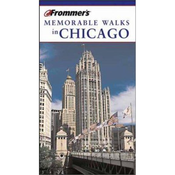Pre-Owned Frommer's Memorable Walks in Chicago (Paperback) 076456742X 9780764567421