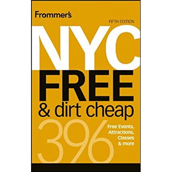 Pre-Owned Frommer's NYC Free & Dirt Cheap (Paperback) 1118369017 9781118369012