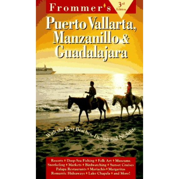Pre-Owned Frommer's Puerto Vallarta, Manzanillo & Guadalajara 1996-97 (Paperback) 0028608704 9780028608709