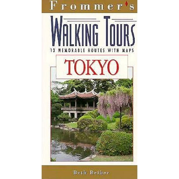 Pre-Owned Frommer's Walking Tours: Tokyo by Beth Reiber (Paperback) TRAVEL / Asia / Japan English