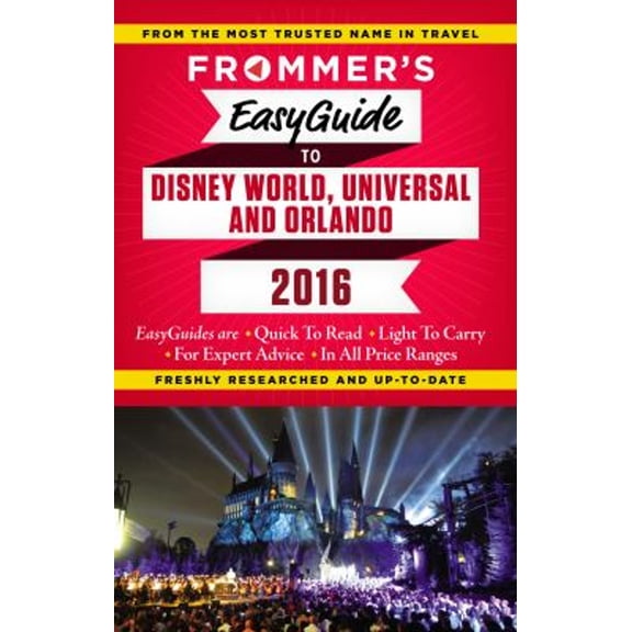 Pre-Owned Frommer's EasyGuide to Disney World, Universal and Orlando 2016 (Paperback) 1628871741 9781628871746