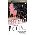 thumbnail image 1 of Pre-Owned Frommer's Irreverent Guide to Paris (Irreverent Guides) (Paperback) 0471773360 9780471773368, 1 of 1