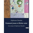 thumbnail image 1 of Fromont jeune et Risler a?n?: Un roman d'Alphonse Daudet (?dition illustr?e), 1 of 1
