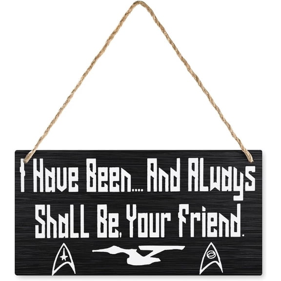 For Front Door I Have Been And Always Shall Be Your Friend Nerd Gift Geek Farmhouse Bathroom Sign Metal Decor For Bathroom Gift For Home 8x12 Inch For Home Wall Art Decor Metal Tin Sign