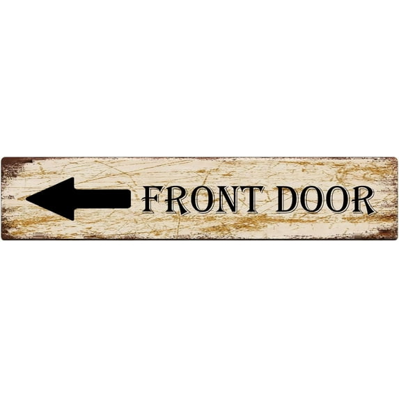Front Door with Left Arrow Sign Vintage Sign Retro Metal Plaque Bar Pub Poster Wall Art Decor Tin Sign 4x16 in