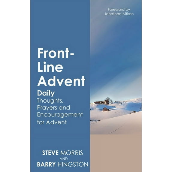 Front-Line Advent: Daily Thoughts, Prayers and Encouragement for Advent, (Paperback)