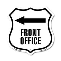 Front Office Left 12 inch X 12 inch Shield-Shaped Rust-Free Aluminum Metal Sign Weather Resistant Made in the USA