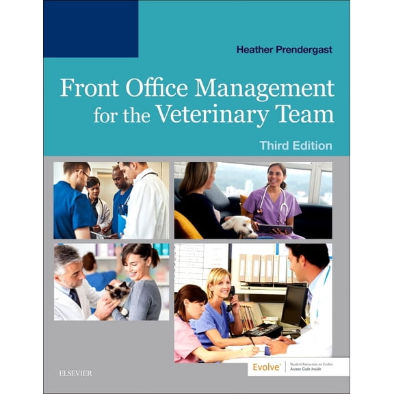 Front Office Management for the Veterinary Team (Paperback) by Heather Prendergast
