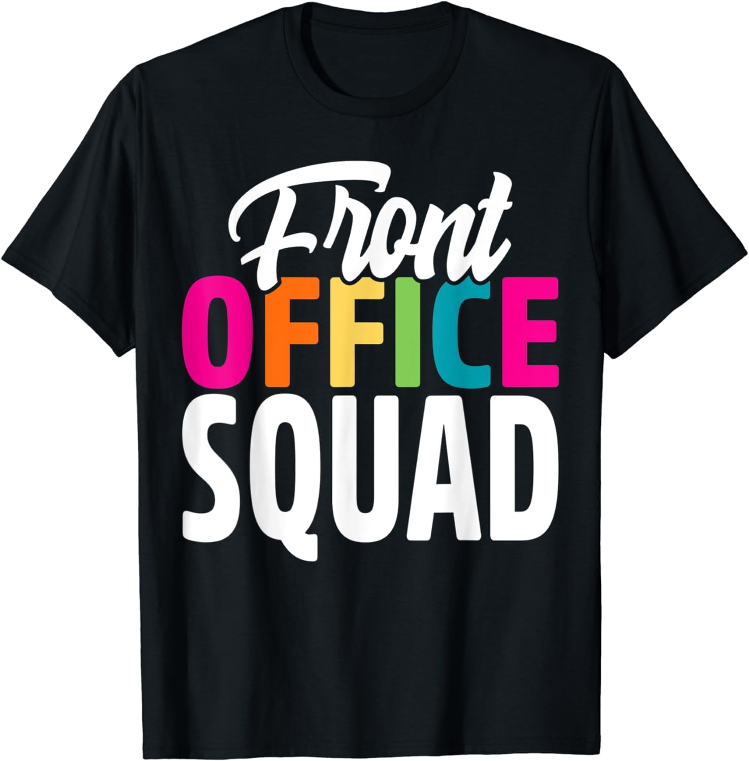 Front Office Squad Administrative Assistant School Secretary T-Shirt ...