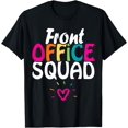 thumbnail image 1 of Front Office Squad Administrative Assistant School Secretary T-Shirt, 1 of 4