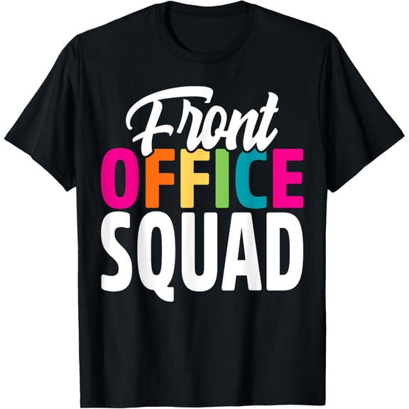 Front Office Squad Administrative Assistant School Secretary T-Shirt