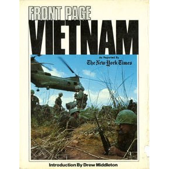 Pre-Owned Front Page Vietnam As Reported By The New York Times (Hardcover) 0405124929 9780405124921