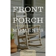 thumbnail image 1 of Front Porch Moments: Rocking with Jesus Daily, (Paperback), 1 of 1